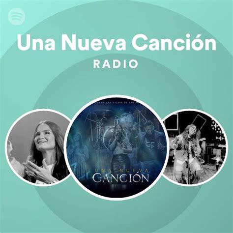 Una Nueva Canci N Radio Playlist By Spotify Spotify