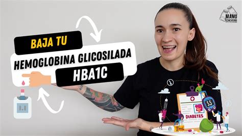 7 TIPS PARA BAJAR TU HbA1c HEMOGLOBINA GLICOSILADA DIABETES Y PRE