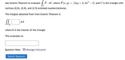 Solved Use Green S Theorem To Evaluate Cfdr Where Chegg