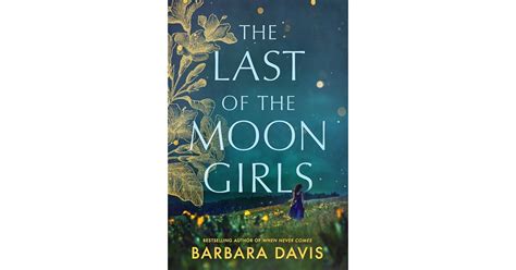 Book giveaway for The Last of the Moon Girls by Barbara Davis Aug 13