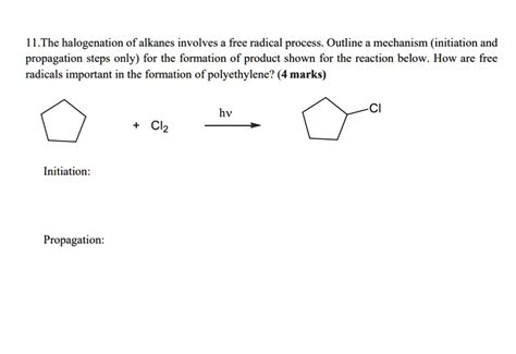 Ithe Halogenation Of Alkanes Involves A Free Radical Process Outline A