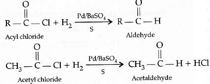 Write the chemical equations to illustrate the following name reactions : Rosenmund reduction ...