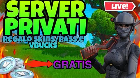 Live Fortnite Ita Server Privati Regalo Skin E Pass Battaglia Contest