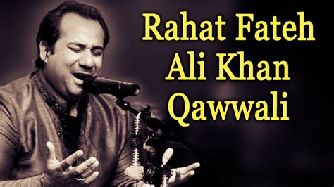 Aa Ke Teri Gali Rahat Nusrat Fateh Ali Khan Best Qawwali Songs Hd Youtube