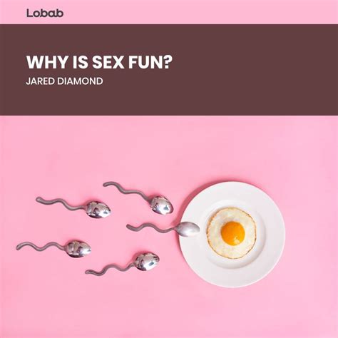 Read Why Is Sex Fun Book Summary And Review By Jared Diamond Lobab