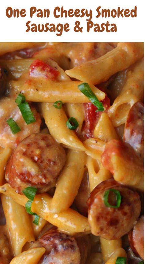 One Pan Cheesy Smoked Sausage Pasta ZILONG RECIPES