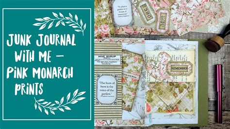 Junk Journal With Me Pink Monarch Prints YouTube