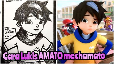 Cara Lukis Amato Mechamato Drawing Mechamato Youtube