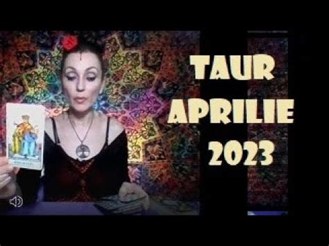 Taur Tarot Aprilie Youtube