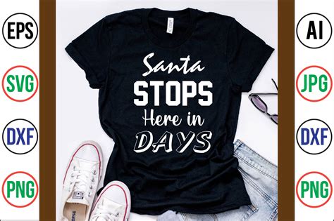 Santa Stops Here In Days Svg Cut File By Orpitabd Thehungryjpeg