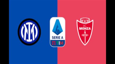 Campionato Serie A Prima Giornata Inter Monza 2 0 Buona La Prima Oltre