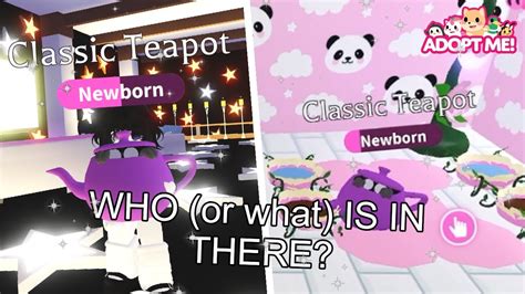 THERE S SOMETHING INSIDE THE TEAPOT PET ADOPT ME ROBLOX CLASSIC