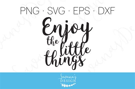 Enjoy The Little Things Quote Svg Illustrations Creative Market