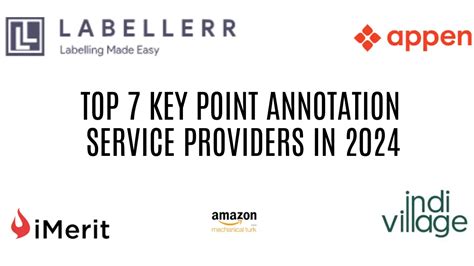 7 Best Keypoint Annotation Labeling Services Providers In 2024