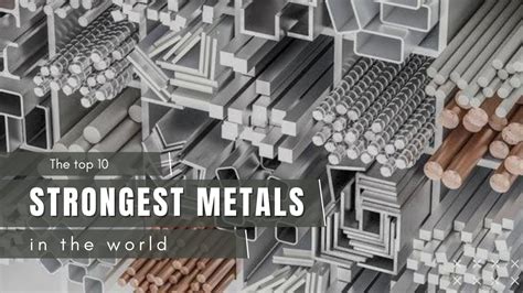 Top 10 Strongest Metals In The World Strongest Metals On Earth YouTube