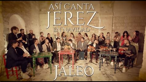 ASI CANTA JEREZ EN NAVIDAD JALEO 2023 LIVE Video Oficial