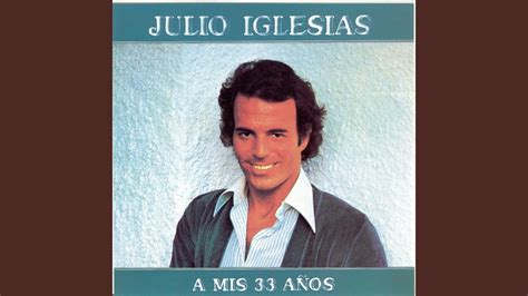 Letra Y Acordes De La Canci N Cada Dia Mas Julio Iglesias