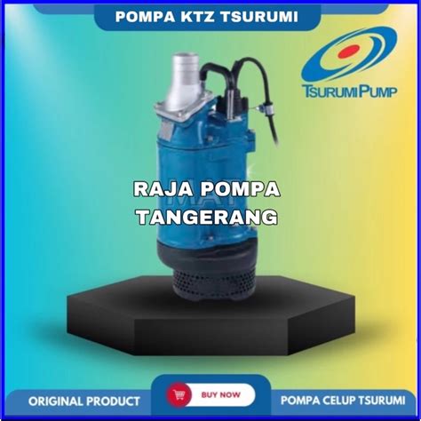 Jual Pompa Celup Lumpur Tsurumi Ktz Hp Pompa Air Kotor