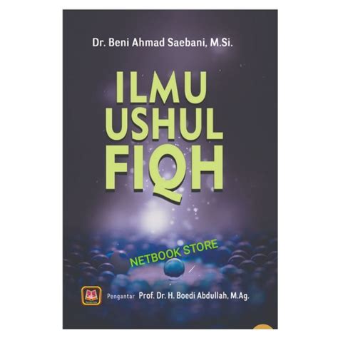 Jual ILMU USHUL FIQH FIQIH FIKIH BENI AHMAD SAEBANI PUSTAKA SETIA