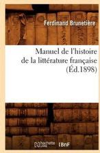 Manuel De L Histoire De La Litterature Francaise Ed Literatura