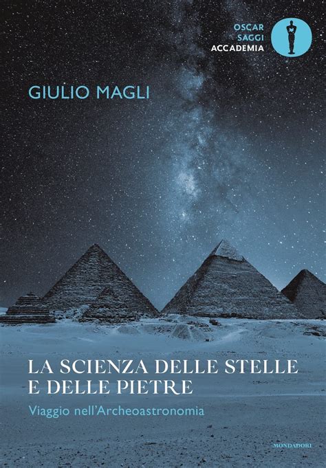 Amazon It La Scienza Delle Stelle E Delle Pietre Viaggio Nell