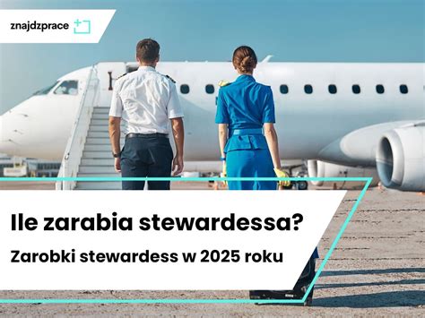 Ile Zarabia Stewardessa W LOT Ryanair Wizzair Emirates I Innych