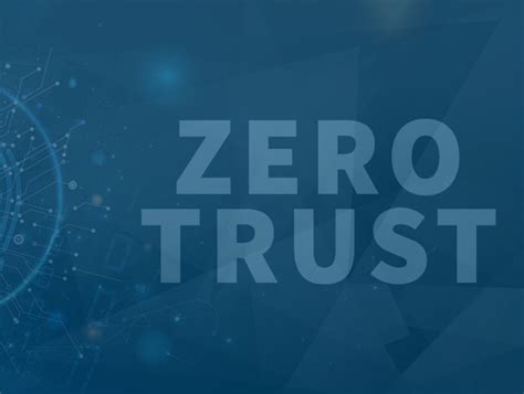 How Zero Trust Enables More Effective Security Management