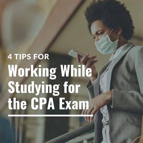 4 Tips For Working While Studying For The Cpa Exam Cpa Exam Cpa Exam