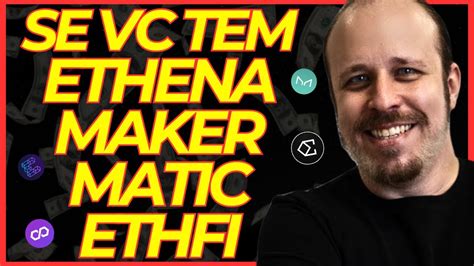 SE VC TEM ETHENA MAKERDAO MATIC E ETHERFI VEJA ISSO BULL MARKET