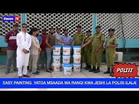 Easy Painting Yatoa Msaada Wa Rangi Kwa Jeshi La Polisi Tunaunga