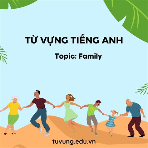 100 Từ Vựng Về Gia đình Trong Tiếng Anh đầy đủ Nhất