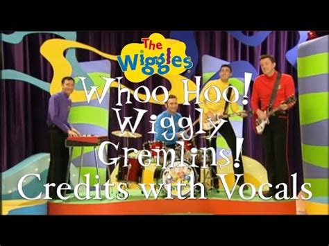 The Wiggles Whoo Hoo Wiggly Gremlins Credits With Vocals Boobs