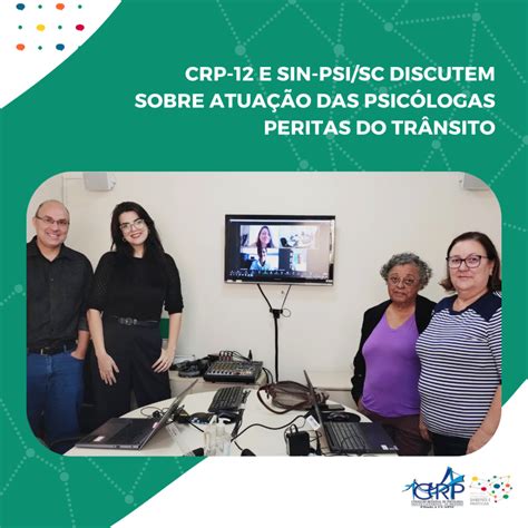 Conselho Regional De Psicologia CRP 12 E Sin Psi SC Dialogam Sobre O