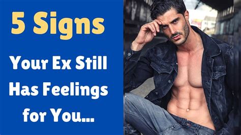 5 Signs Your Ex Still Has Feelings For You How To Know If Your Ex Still Loves You Youtube