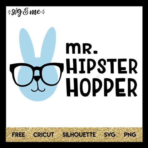 Mr Hipster Hopper Easter Bunny - SVG & Me