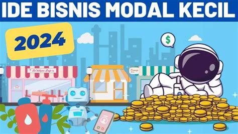 Peluang Bisnis Modal Kecil Ide Dan Strategi Mengoptimalkan Potensi