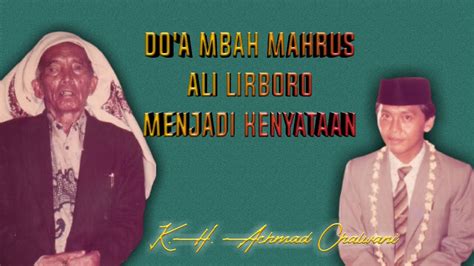 Do A Mbah Mahrus Ali Lirboyo Menjadi Kenyataan K H Achmad Chalwani