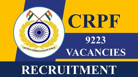 CRPF Recruitment 2023 9223 Vacancies Check Posts Qualification And