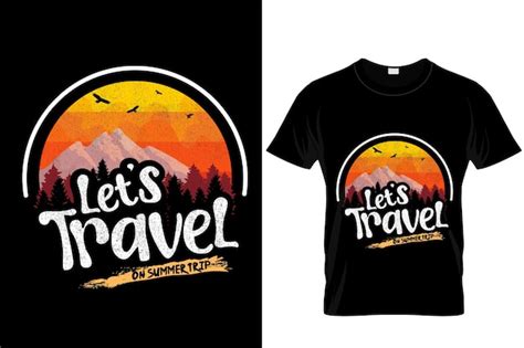 Premium Vector Lets Travel Tshirt Design