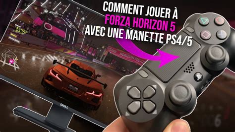 Comment jouer à Forza Horizon 5 avec une manette PS4 PS4 PS5 manette