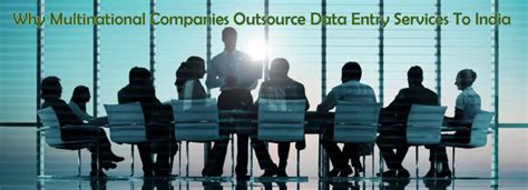 Why Mnc Outsource Data Entry Services To India Edataindia