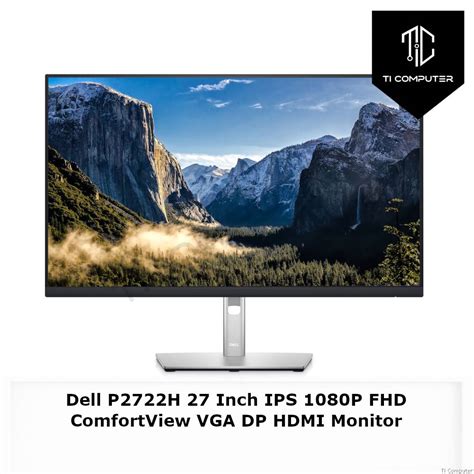 Dell P2722H 27 Inch IPS 1080P FHD ComfortView VGA DP HDMI Monitor