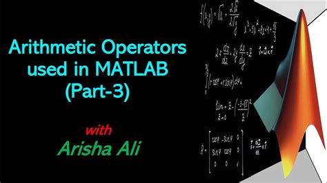 Arithmetic Operators Used In Matlab Part 3 Youtube