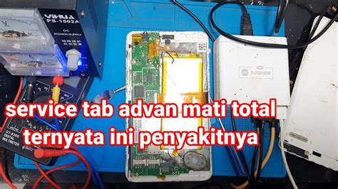 Service Hp Tab Advan E1c Mati Total Fix Ini Penyakitnya YouTube