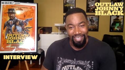 Michael Jai White Interview Outlaw Johnny Black 2023 Youtube