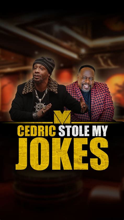 Cedric The Entertainer Stole Jokes From Katt Williams In 2024 Cedric