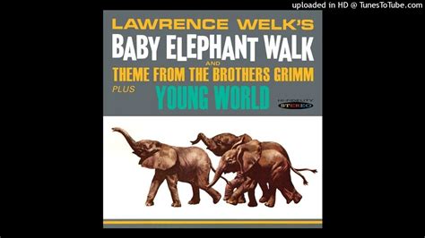 Lawrence Welk S Baby Elephant Walk And Theme From The Brothers Grimm Lp