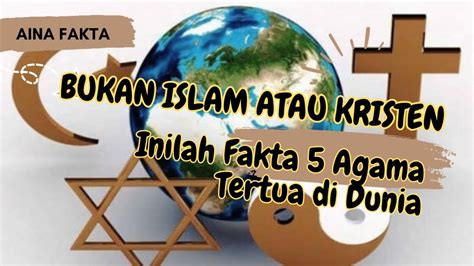 Mengenal 5 Agama Tertua Di Dunia YouTube