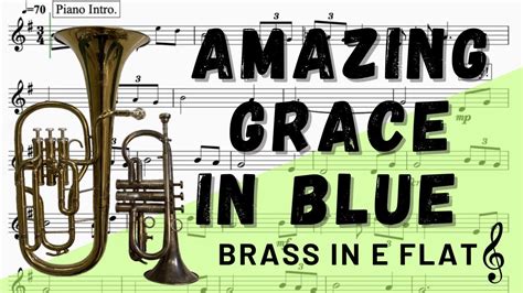 Amazing Grace In Blue For Soprano Cornet Tenor Horn And Trumpet In Eb