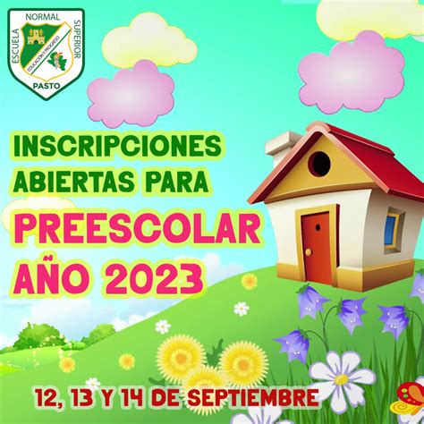 INSCRIPCIONES GENERALES PREESCOLAR AÑO ESCOLAR 2023 ESCUELA NORMAL